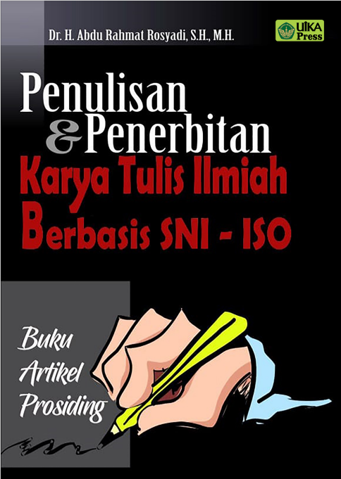 Penulisan dan Penerbitan Karya Tulis Ilmiah Berbasis SNI-ISO