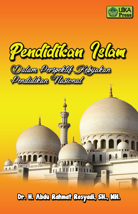 Pendidikan Islam dalam Perspektif Kebijakan Pendidikan Nasional