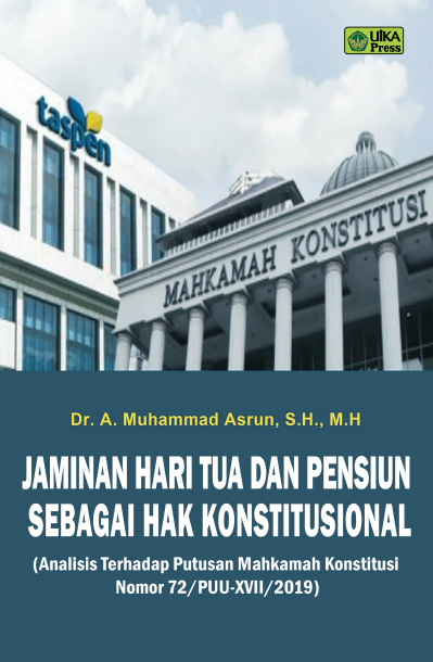JAMINAN HARI TUA PENSIUN SEBAGAI HAK KONSTITUSIONAL 