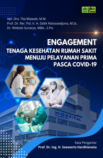 ENGAGEMENT TENAGA KESEHATAN RUMAH SAKIT MENUJU PELAYANAN PRIMA PASCA COVID-19 