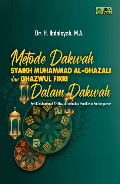 METODE DAKWAH SYAIKH MUHAMMAD AL-GHAZALI dan GHAZWUL FIKRI