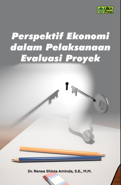 PERSPEKTIF EKONOMI DALAM PELKASANAAN EVALUASI PROYEK